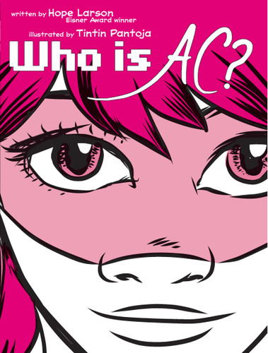 Who Is AC? - 9781442426504 by Hope Larson, Tintin Pantoja, 9781442426504