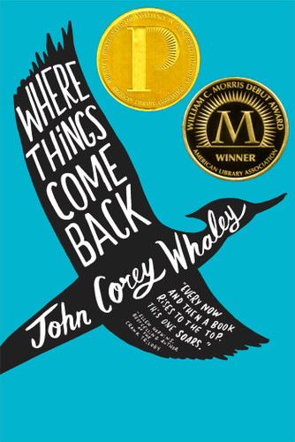 Where Things Come Back - 9781442413344 by John Corey Whaley, 9781442413344