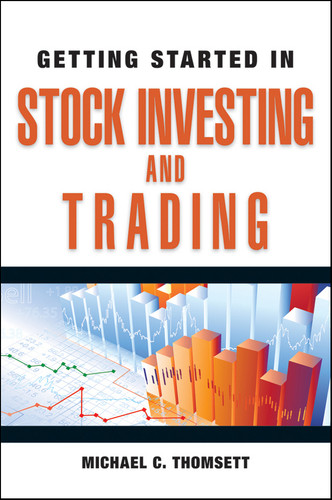 Getting Started in Stock Investing and Trading by Michael C. Thomsett, 9780470880777
