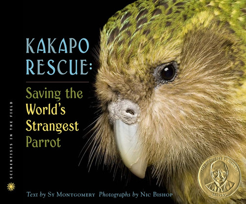 Kakapo Rescue (Saving the World's Strangest Parrot) by Sy Montgomery, Nic Bishop, 9780618494170