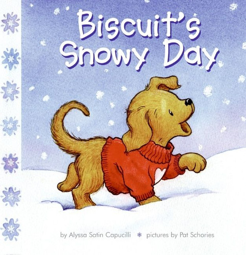 Biscuit's Snowy Day (A Winter and Holiday Book for Kids) by Alyssa Satin Capucilli, Pat Schories, Mary O'Keefe Young, 9780060094683