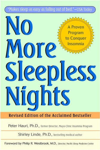 No More Sleepless Nights, Revised Edition by Peter Hauri, Shirley Linde, Philip R. Westbrook, 9780471149040