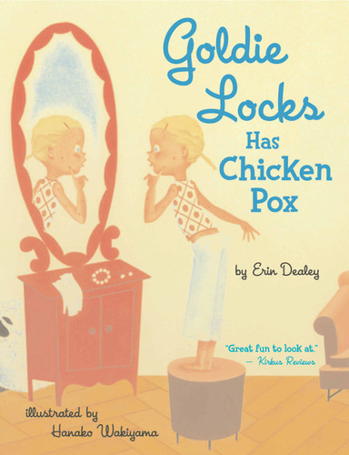 Goldie Locks Has Chicken Pox by Erin Dealey, Hanako Wakiyama, 9780689876103
