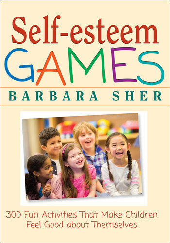 Self-Esteem Games (300 Fun Activities That Make Children Feel Good about Themselves) by Barbara Sher, 9780471180272