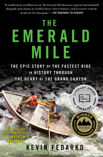 The Emerald Mile (The Epic Story of the Fastest Ride in History Through the Heart of the Grand Canyon) - 9781439159866 by Kevin Fedarko
