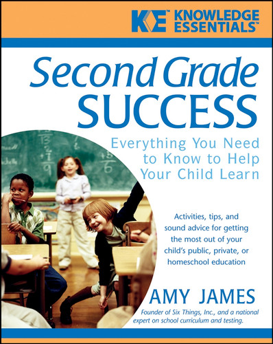 Second Grade Success (Everything You Need to Know to Help Your Child Learn) by Al James, 9780471468202