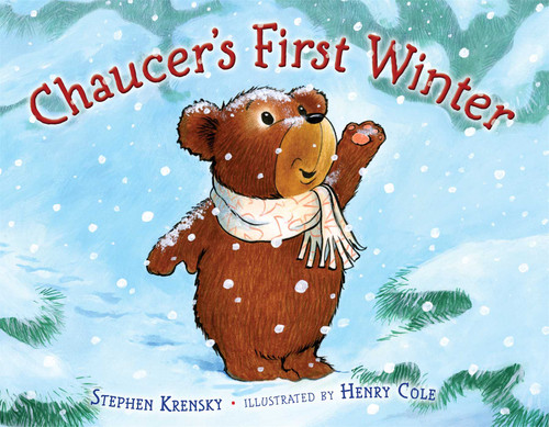 Chaucer's First Winter - 9781416990260 by Stephen Krensky, Henry Cole, 9781416990260