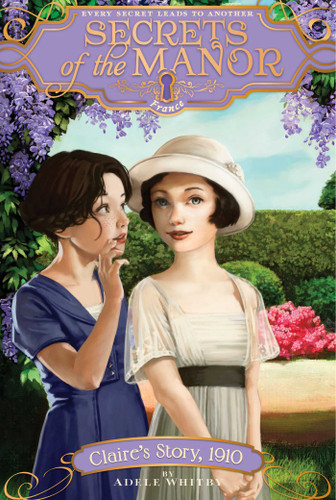 Claire's Story, 1910 - 9781481439916 by Adele Whitby, 9781481439916