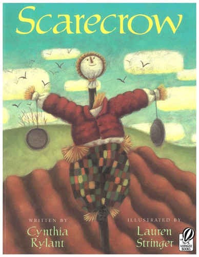 Scarecrow by Cynthia Rylant, Lauren Stringer, 9780152024802 Scarecrow by Cynthia Rylant, Lauren Stringer, 9780152024802
