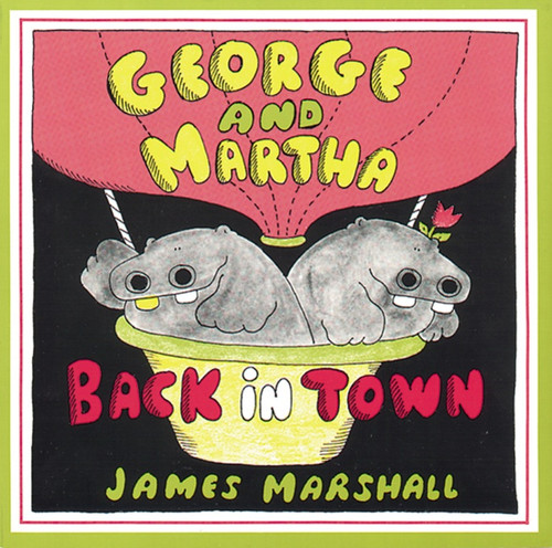 George and Martha Back in Town by James Marshall, 9780395479469