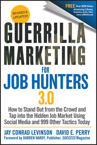 Guerrilla Marketing for Job Hunters 3.0 by Jay Conrad Levinson, David E. Perry, 9781118019092