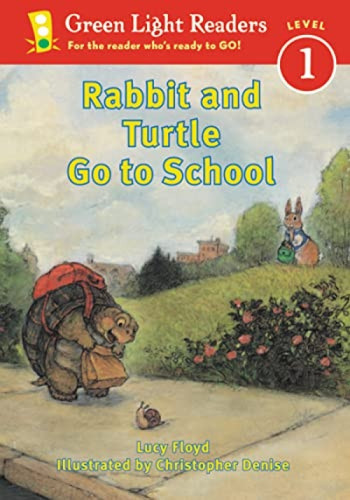 Rabbit and Turtle Go to School by Lucy Floyd, Christopher Denise, 9780152048518