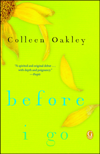 Before I Go (A Book Club Recommendation!) by Colleen Oakley, 9781476761671