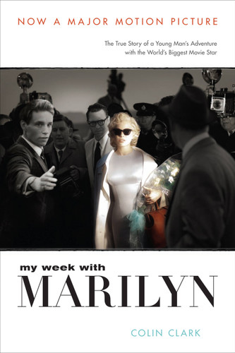 My Week with Marilyn by Colin Clark, 9781602861497