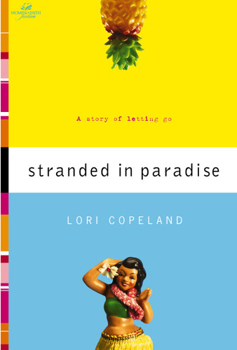Stranded in Paradise by Lori Copeland, 9780849943782