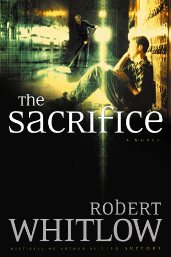 The Sacrifice - 9780849945205 by Robert Whitlow, 9780849945205