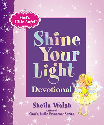 God's Little Angel: Shine Your Light Devotional by Sheila Walsh, 9781400320691