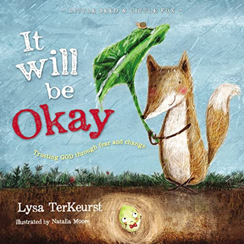 It Will be Okay (Trusting God Through Fear and Change) by Lysa TerKeurst, 9781400324194