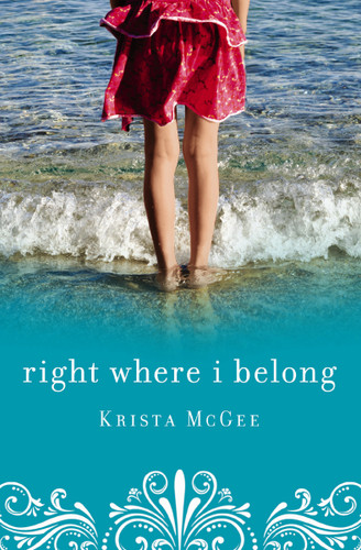 Right Where I Belong by Krista McGee, 9781401684907