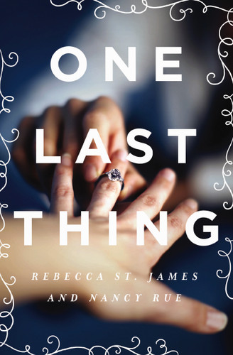 One Last Thing - 9781401689278 by Rebecca St. James, Nancy N. Rue, 9781401689278