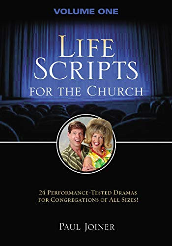 Life Scripts for the Church (Volume I) by Paul Joiner, 9781418509095