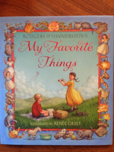 My Favorite Things by Richard Rodgers, Oscar Hammerstein, Renee Graef, 9780060287108