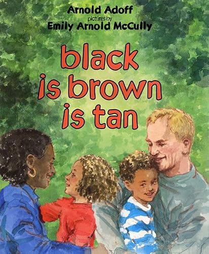 black is brown is tan by Arnold Adoff, Emily Arnold McCully, 9780060287764