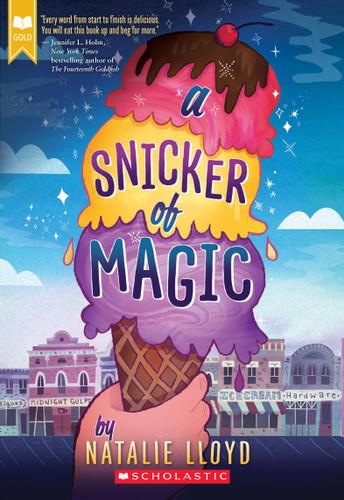 A Snicker of Magic (Scholastic Gold) by Natalie Lloyd, 9780545552738