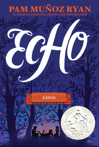 Echo by Pam Muñoz Ryan, 9780439874021