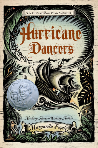 Hurricane Dancers (The First Caribbean Pirate Shipwreck) by Margarita Engle, 9781250040107