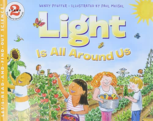 Light Is All Around Us by Wendy Pfeffer, Paul Meisel, 9780060291211