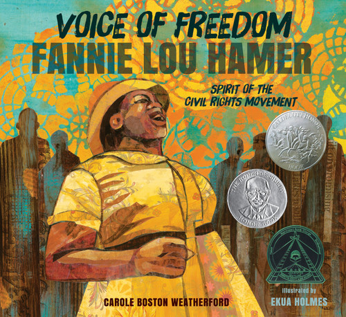 Voice of Freedom: Fannie Lou Hamer (The Spirit of the Civil Rights Movement) by Carole Boston Weatherford, Ekua Holmes, 9780763665319