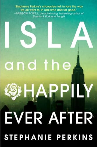 Isla and the Happily Ever After by Stephanie Perkins, 9780142426272