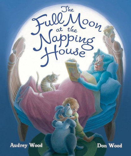 The Full Moon at the Napping House by Audrey Wood, Don Wood, 9780544308329