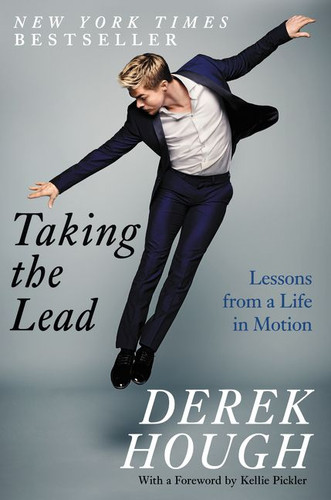 Taking the Lead (Lessons from a Life in Motion) - 9780062420329 by Derek Hough, 9780062420329
