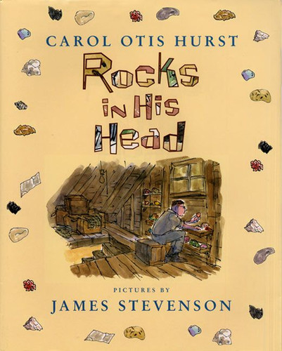 Rocks in His Head by Carol Otis Hurst, James Stevenson, 9780060294038