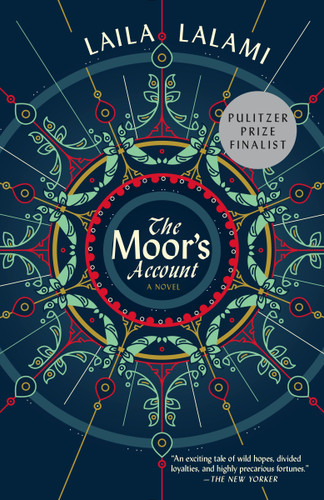 The Moor's Account by Laila Lalami, 9780804170628 The Moor's Account by Laila Lalami, 9780804170628