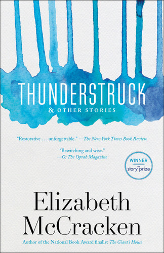 Thunderstruck & Other Stories by Elizabeth McCracken, 9780812987676