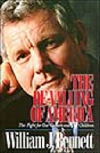 DEVALUING OF AMERICA, THE by William J. Bennett, 9781561793600