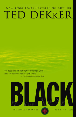 Black by Ted Dekker, 9781595547309