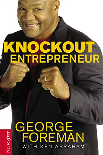 Knockout Entrepreneur by George Foreman, 9781595559784