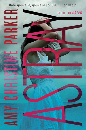 Astray (Gated Sequel) by Amy Christine Parker, 9780449816059