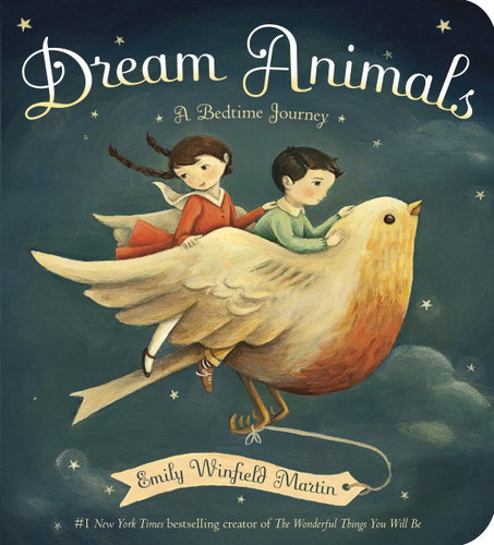 Dream Animals (A Bedtime Journey) by Emily Winfield Martin, 9780553521900