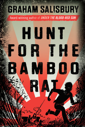 Hunt for the Bamboo Rat - 9780375842672 by Graham Salisbury, 9780375842672