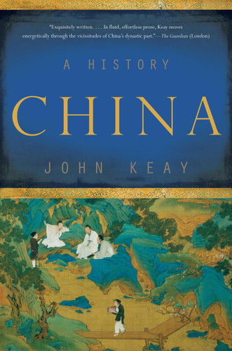 China (A History) by John Keay, 9780465025183
