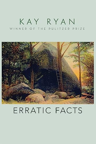 Erratic Facts by Kay Ryan, 9780802124050