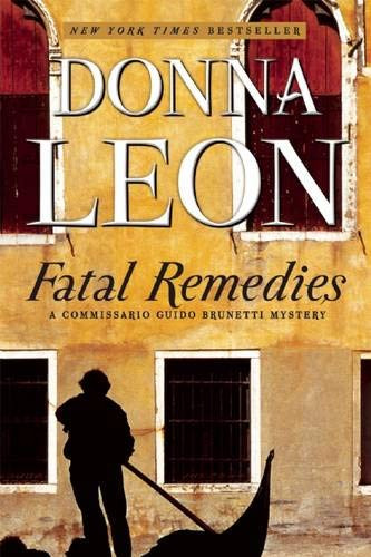Fatal Remedies (A Commissario Guido Brunetti Mystery) by Donna Leon, Donna Leon, 9780802124364