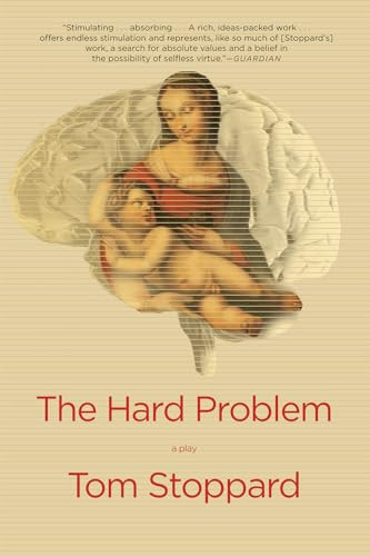 The Hard Problem (A Play) by Tom Stoppard, 9780802124463