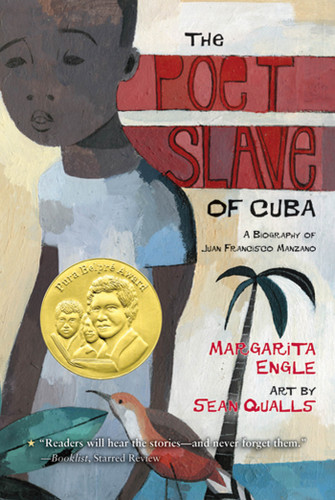 The Poet Slave of Cuba (A Biography of Juan Francisco Manzano) (Spanish Edition) by Margarita Engle, Sean Qualls, 9780312659288