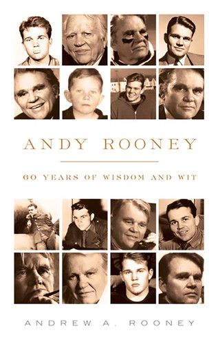 Andy Rooney: 60 Years of Wisdom and Wit by Andy Rooney, 9781586489038